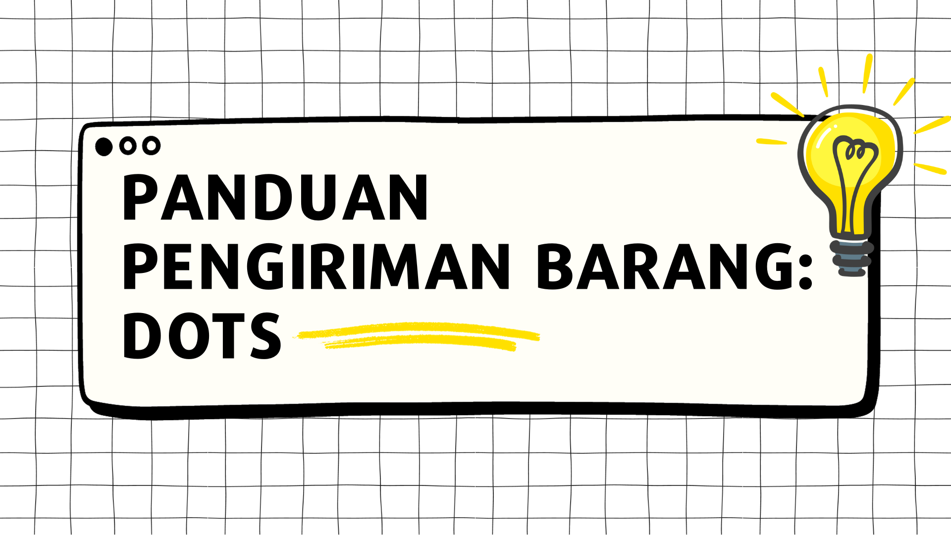 Course Image Panduan Pengiriman Barang: DOTS