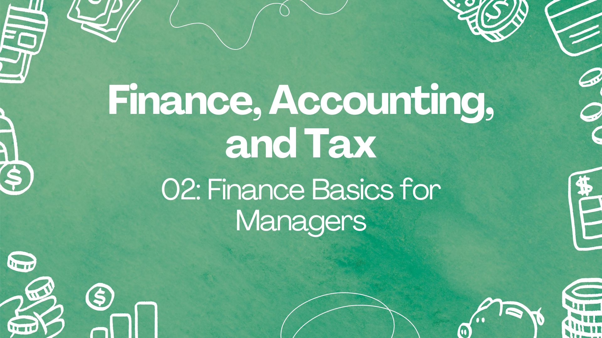 Course Image 02: Finance Basics for Managers