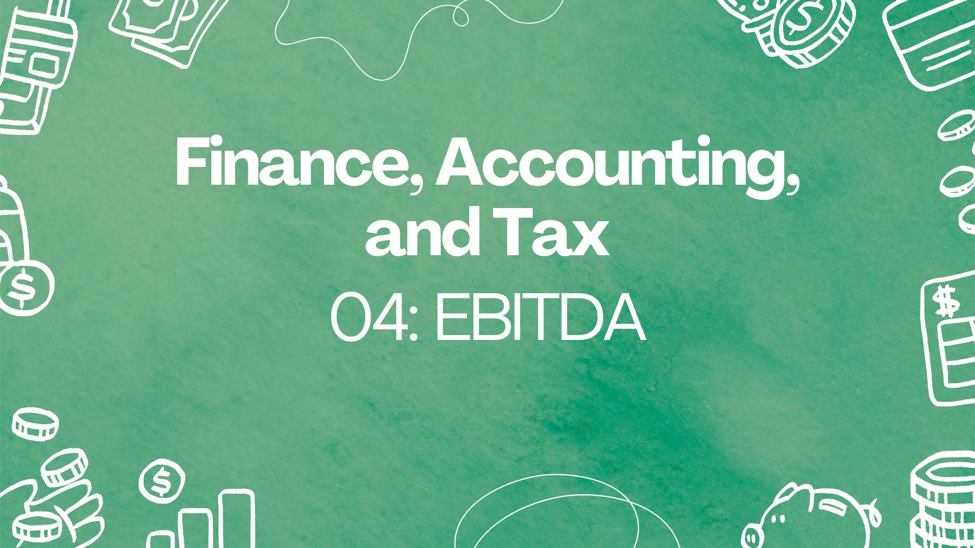 Course Image 04: EBITDA